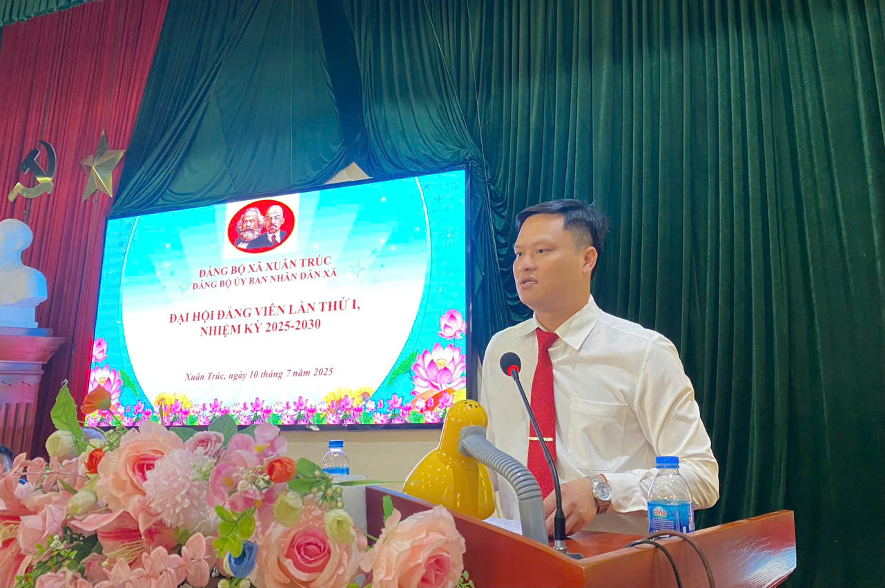 Đại hội Đảng bộ Uỷ Ban nhân dân xã Xuân Trúc lần thứ I, nhiệm kỳ 2025 – 2030