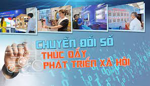 Chuyển đổi số đóng góp tích cực vào tiến trình phát triển kinh tế xã hội